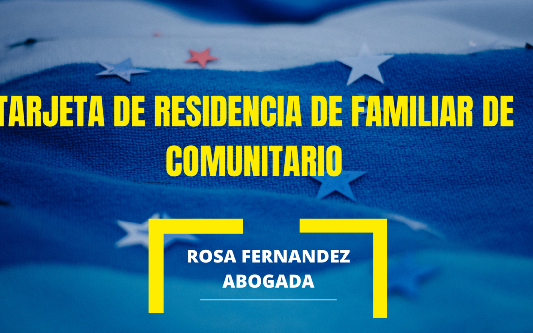 TARJETA DE RESIDENCIA DE  FAMILIAR DE COMUNITARIO